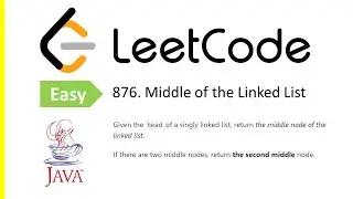 LeetCode Problem: 876. Middle of the Linked List | Java Solution