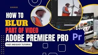 How to Easily Blur Part of Video in Premiere Pro [2023 update] - Blur Face or Moving objects | Fast