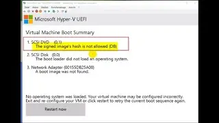 Solved: The signed images hash is not allowed. Hyper-V ⬜ Uncheck 🔐Safe Boot