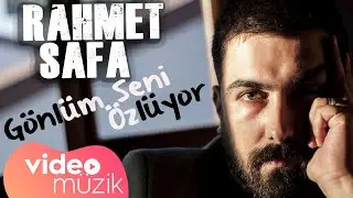 Rahmet Safa - Gönlüm Seni Özlüyor