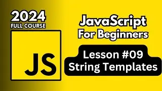 Mastering JavaScript String Templates - Template Strings - Template Literals: A Beginners Guide