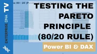 Testing The Pareto Principle (80/20 Rule) in Power BI w/DAX