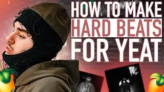 How To Make Hard Beats For Yeat | Yeat Beat Tutorial