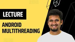 Learn Android Multithreading