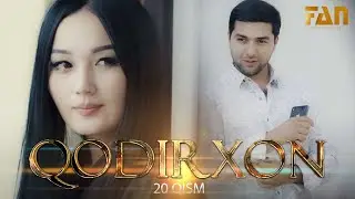 Qodirxon (milliy serial 20-qism) | Кодирхон (миллий сериал 20-кисм)