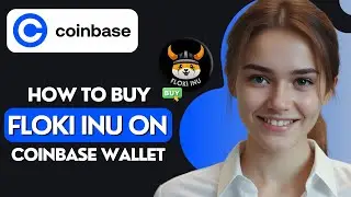 How to Buy Floki Inu on Coinbase Wallet