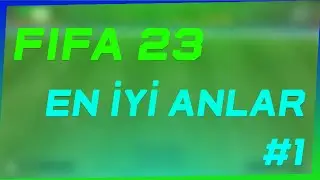 FIFA 23 En İyi Anlar