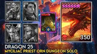 Dragon 25 - Myciliac Priest Orn Dungeon Solo | Raid Shadow Legends Guide