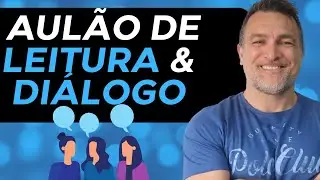 AULÃO COMPLETO DE LEITURA & DIÁLOGO!