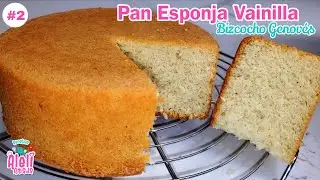 Pan esponja sabor vainilla | sponge cake | Bizcocho Genovés