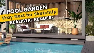 Pool & Garden / SketchUp Tutorial / Vray Next for SketchUp