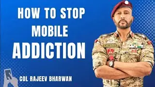 How to stop Mobile Addiction by retired army officer