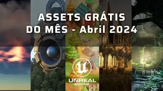 Assets GRÁTIS do Mês na Epic Store ( R$ 1,114.30 ) - Abril 2024