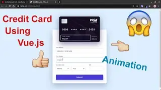 Credit Card - HTML, CSS,  VueJs !  |  Learn Now How to Make Card Animation Using vue.js.