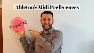 Abletons Midi Preferences: Simplified