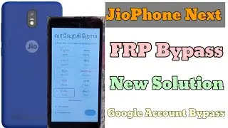 JioPhone Next FRP Bypass Android 12 | New Solution/JioPhone Next FRP/Google Account Bypass 2024