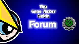 The Game Maker Guide Forum!