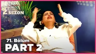 Kısmetse Olur: Aşkın Gücü 2. Sezon | 71. Bölüm FULL | PART - 2
