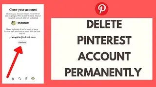 Delete Pinterest: How to Delete Pinterest Account Permanently