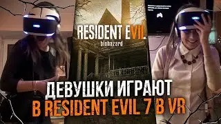 GIRLS, RESIDENT EVIL 7, VR. AWESOME