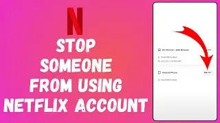 How to Stop Someone From Using Netflix Account (2024) | Netflix Tutorial