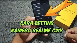 Cara setting kamera Realme c21y