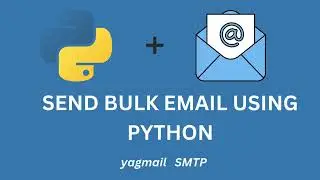 How to Send Bulk Emails Using Python in Minutes