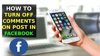 How To Turn Off Comments On Facebook Post (2023)