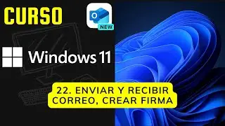 #22 | Enviar y recibir correo curso de Windows 11