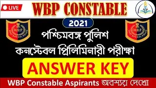 WBP Constable Prelims 2021 ANSWER KEY | WBP Constable Pre Exam Analysis & Answer Key | WBP Answerkey