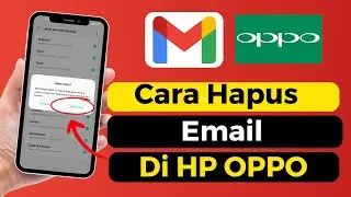 Cara Hapus Akun Google Hp Oppo Terbaru