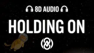 UNTIL DAWN, Akoda - Holding On | 8D Audio 🎧