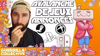 AVALANCHE de NOUVEAUX JEUX Switch, Playstation, Xbox & Steam | Guerilla Collective Pré-E3 Conférence