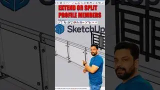 Extend or split profile members in Sketchup 