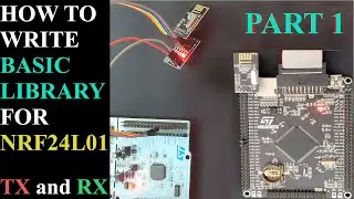 How to Write Basic Library for NRF24L01 PART 1 || Common configuration || STM32 SPI