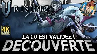 V RISING 🩸 La 1.0 est Validée ! 🎥 DÉCOUVERTE 4K