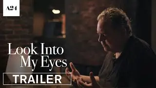 Look Into My Eyes | Official Trailer HD | A24