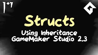 Struct Inheritance - Object Oriented Programming in GameMaker