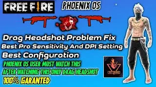 Free Fire Phoenix OS Drag Headshot Problem Fix
