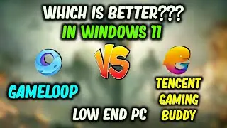 Gameloop VS Tencent Gaming Buddy In 4GB Ram Pc|| Performance Test.