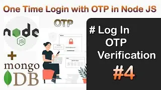Verify Login OTP & Send Login Information of User in Node JS | One-Time Login with OTP in Node JS #4