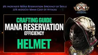 Path of Exile | CRAFTING GUIDE | How to Craft a Mana Reservation Efficiency HELMET