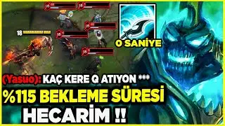 %115 BEKLEME SÜRESİ HECARİM 0 SANİYE Q !! KANSER EDEN BUİLD !! | Ogün Demirci