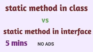 (class vs interface) static method || Code Through || Easy Way || 5 mins