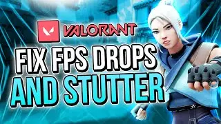 🔧 VALORANT: HOW TO FIX FPS DROPS AND STUTTER ON ANY PC 🔥 | Boost Performance Valorant ✔️