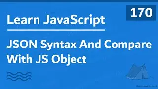 Learn JavaScript In Arabic 2021 - #170 - JSON Syntax And Compare With JS Object