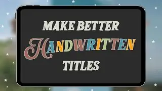 How to Make Handwritten Text Look Good ☾ Simple Trick to make better titles