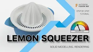 Fusion360: Lemonsqueezer