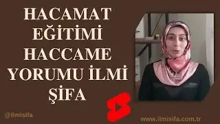 Hacamat Eğitimi Haccame Yorumu İlmi Şifa