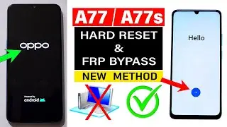 OPPO A77 / A77s : Hard Reset & FRP Bypass - Android 13/14 🚀 (Without Computer)